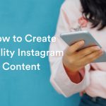 quality content on instagram make your brand more popular
