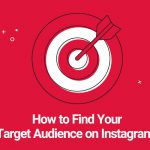 How to Find Your Target Audience on Instagram