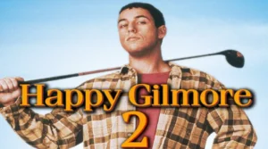 Happy Gilmore 2